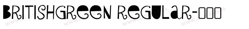 BritishGreen Regular字体转换